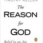 The Reason for God: Belief in an Age of Skepticism