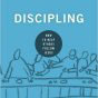 Discipling: How to Help Others Follow Jesus