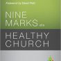 Nine Marks of a Healthy Church